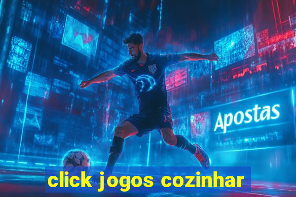 click jogos cozinhar